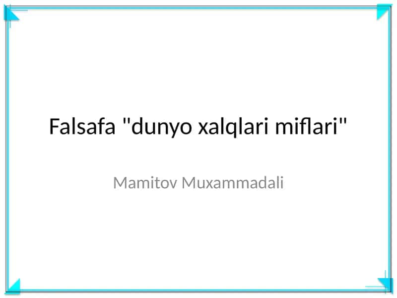 Falsafa "dunyo xalqlari miflari"