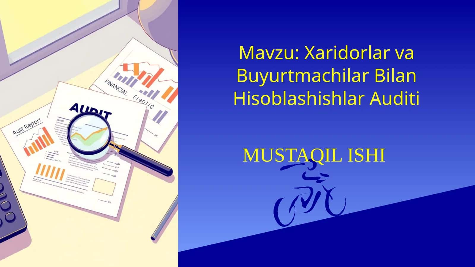 Xaridorlar va Buyurtmachilar Bilan Hisoblashishlar Auditi