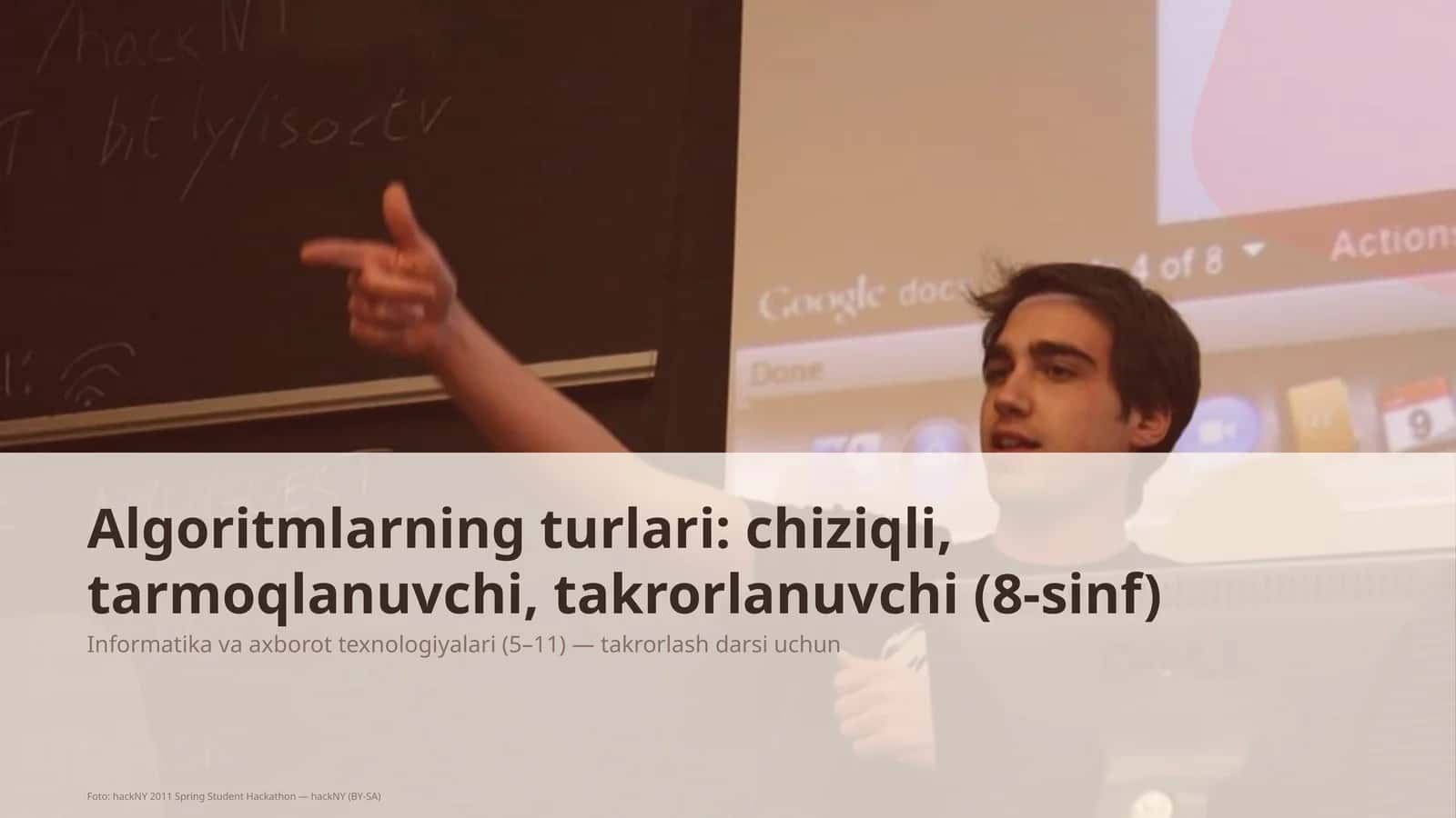 Algoritmlarning turlari: chiziqli, tarmoqlanuvchi, takrorlanuvchi (8-sinf)