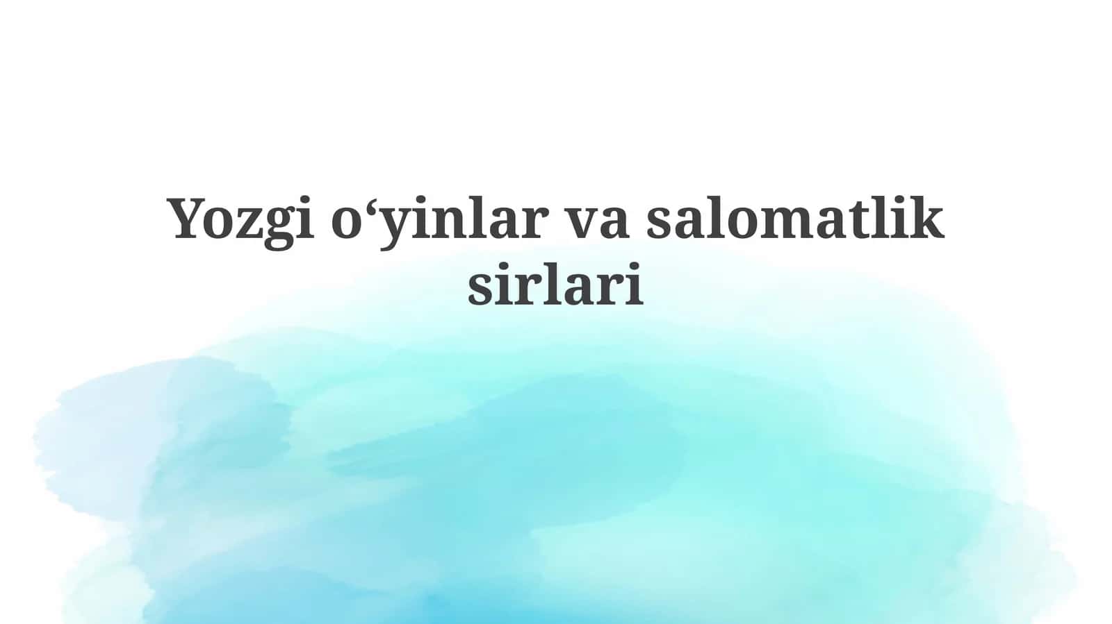 Yozgioʻyinlar va salomatlik sirlari