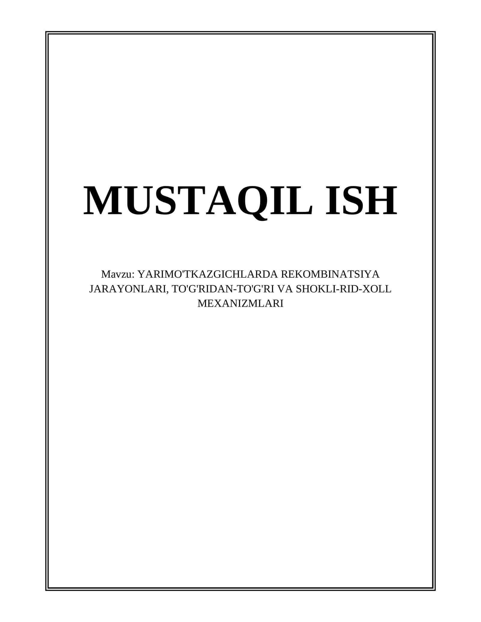 YARIMO'TKAZGICHLARDA REKOMBINATSIYA JARAYONLARI, TO'G'RIDAN-TO'G'RI VA SHOKLI-RID-XOLL MEXANIZMLARI