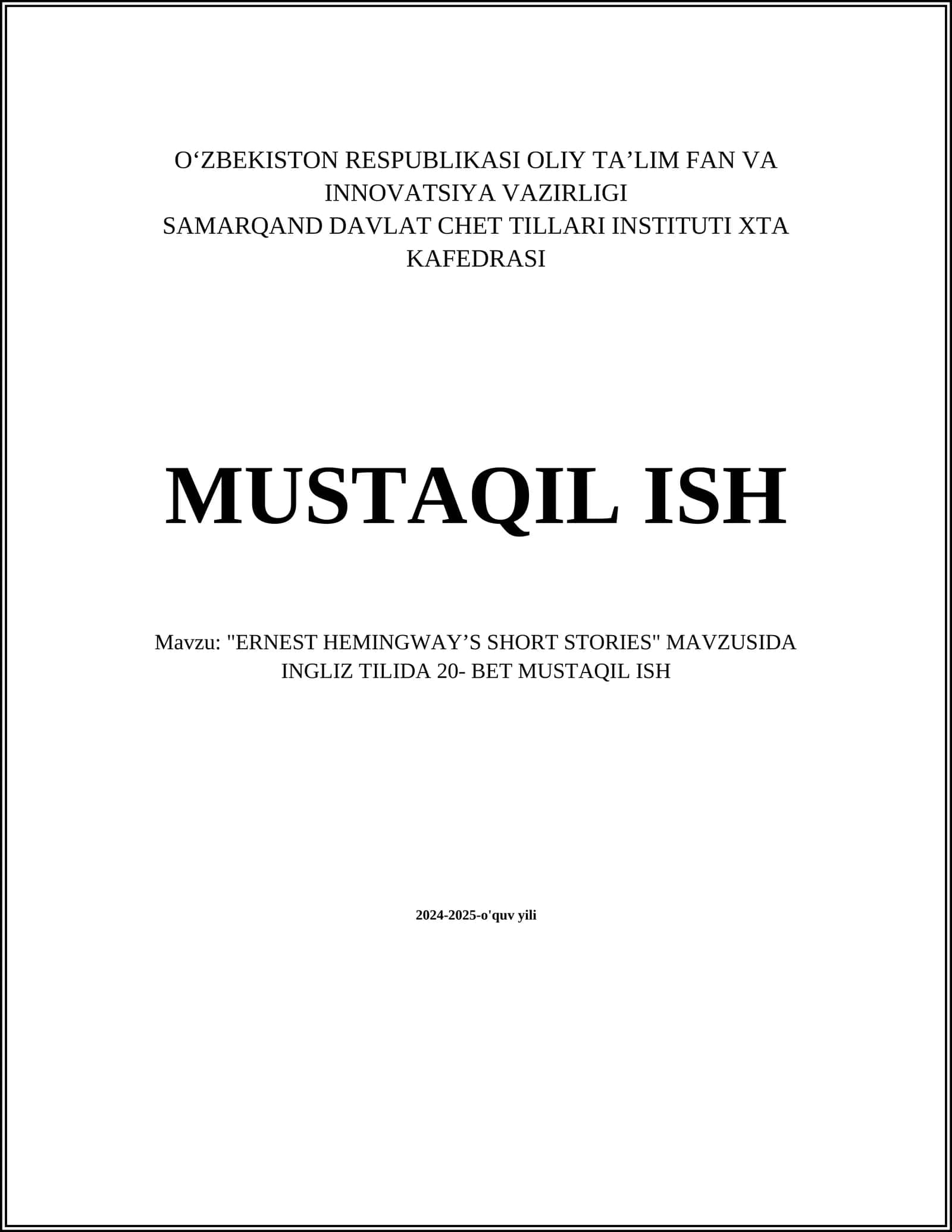 "ERNEST HEMINGWAYʼS SHORT STORIES" MAVZUSIDA INGLIZ TILIDA 20- BET MUSTAQIL ISH