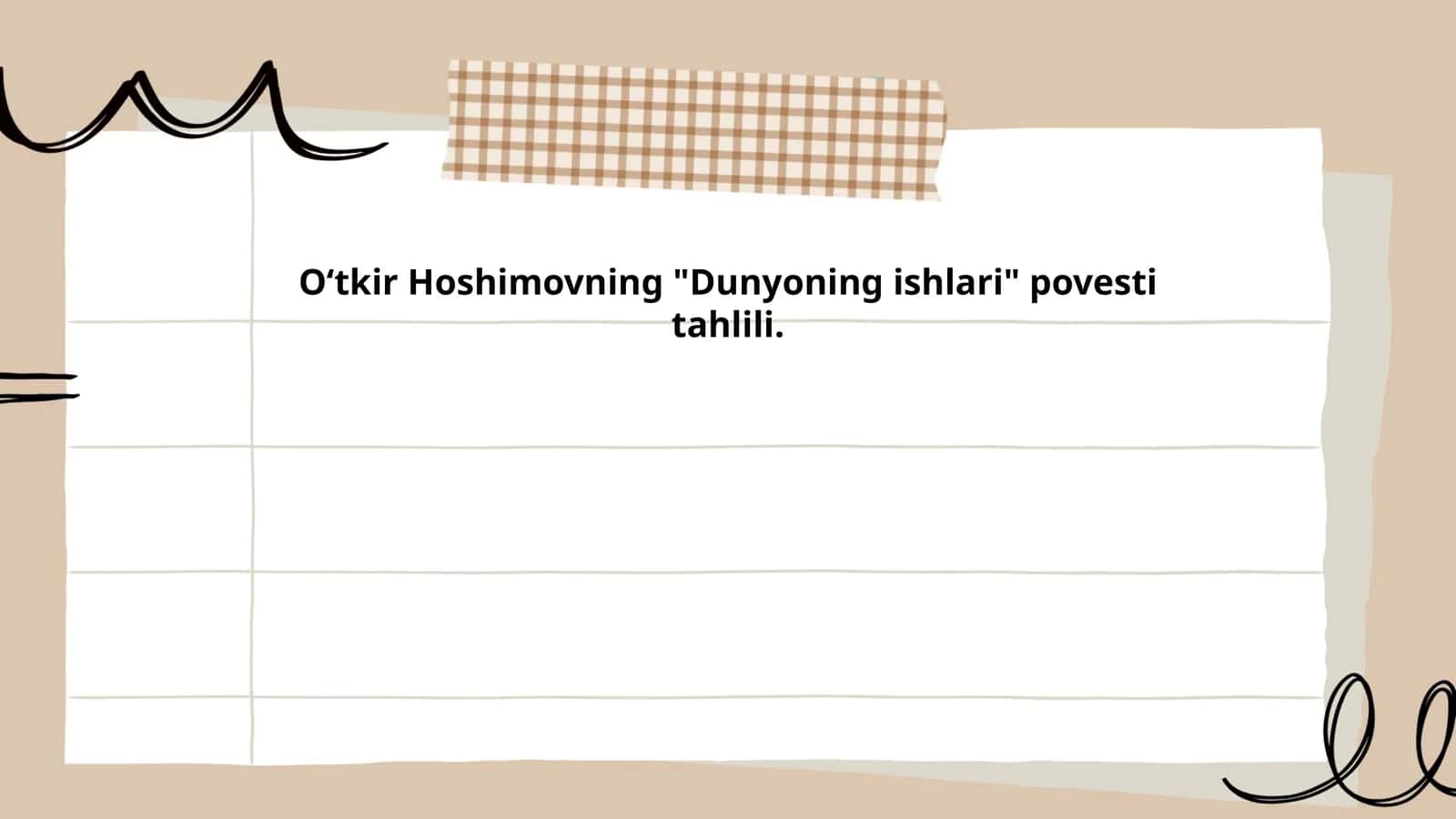 Oʻtkir Hoshimovning "Dunyoning ishlari" povesti tahlili
