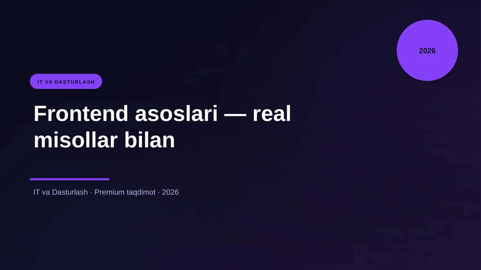 Frontend asoslari — real misollar bilan