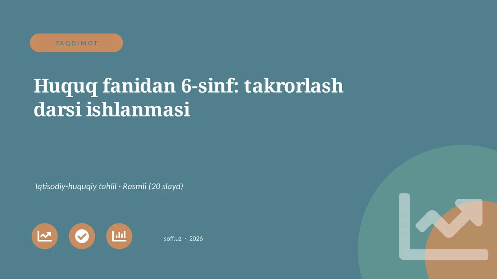 Huquq fanidan 6-sinf: takrorlash darsi ishlanmasi