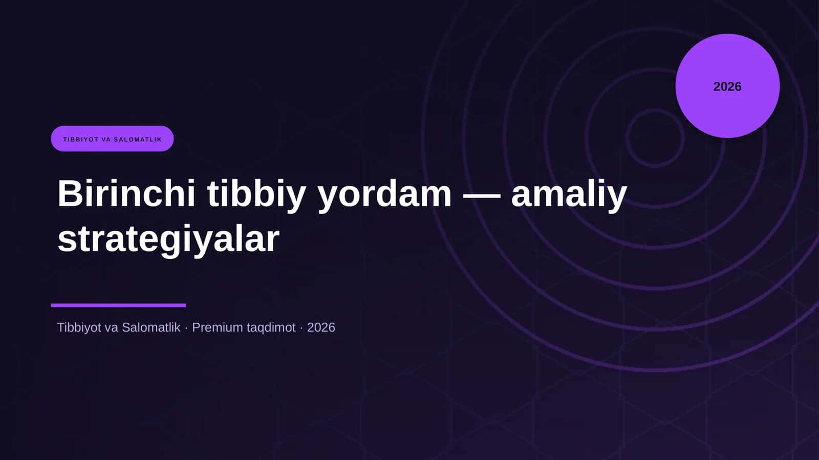 Birinchi tibbiy yordam — amaliy strategiyalar