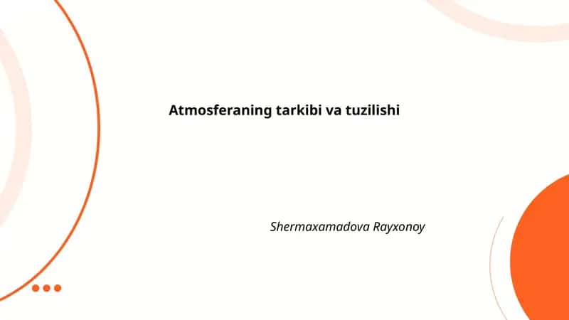 Atmosferaning tarkibi va tuzilishi