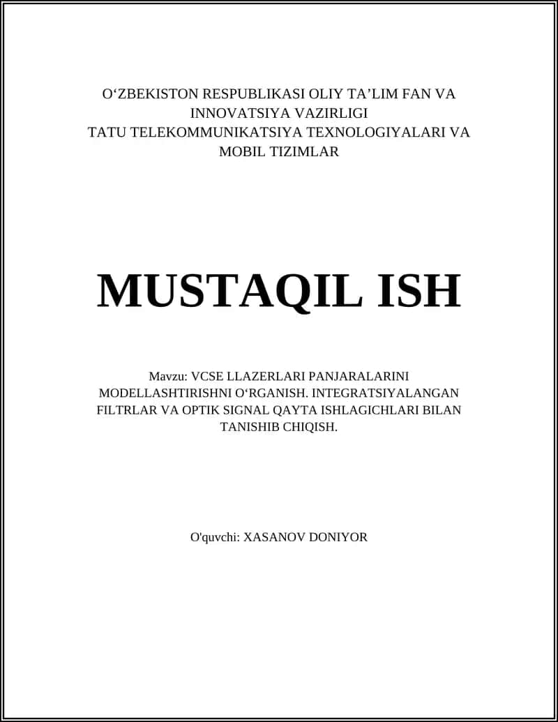VCSE LLAZERLARI PANJARALARINI MODELLASHTIRISHNI O‘RGANISH. INTEGRATSIYALANGAN FILTRLAR VA OPTIK SIGNAL QAYTA ISHLAGICHLARI BILAN TANISHIB CHIQISH