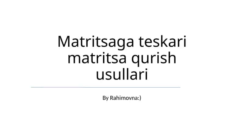 Matritsaga teskari matritsa qurish usullari
