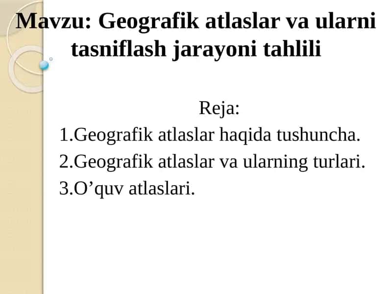 Geografik atlaslar va ularning tashqilash jarayoni tahlili
