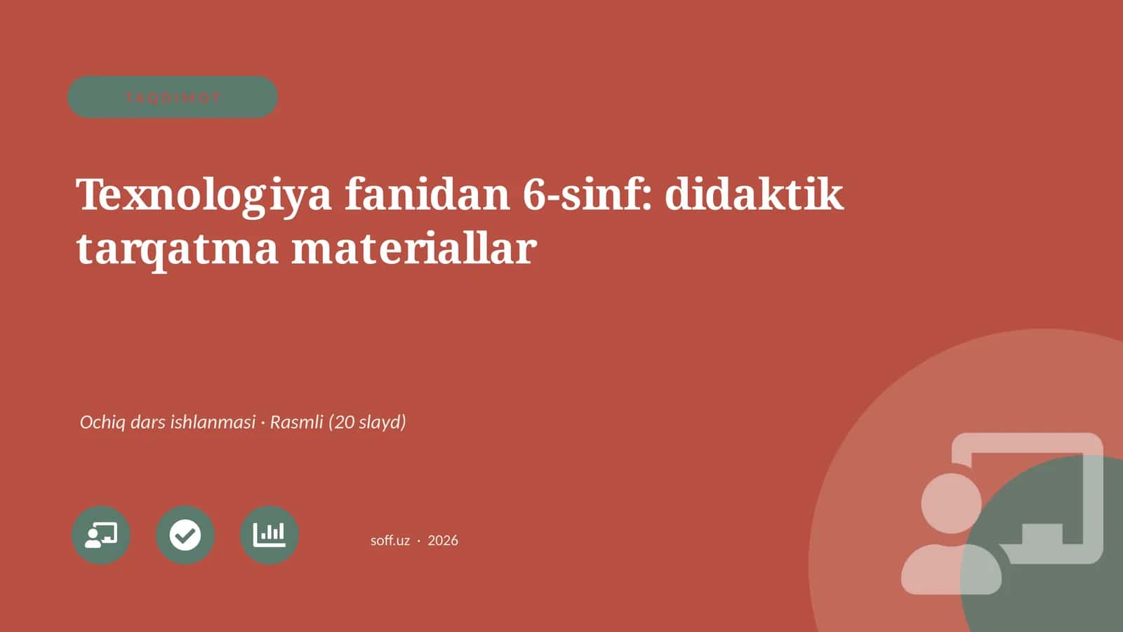 Texnologiya fanidan 6-sinf: didaktik tarqatma materiallar