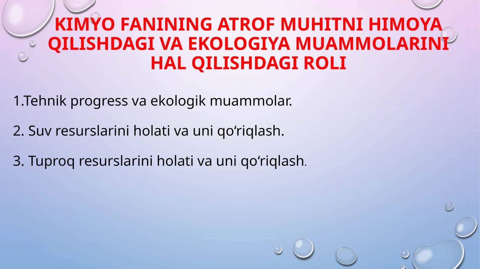 Kimyo fanining atrof muhitni himoya qilishdagi va ekologiya muammolarini hal qilishdagi roli