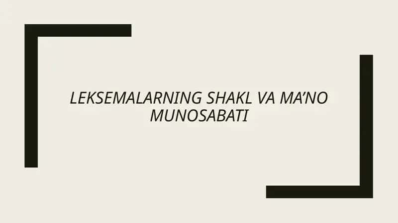 LEKSEMALARNING SHAKL VA MA’NO MUNOSABATI
