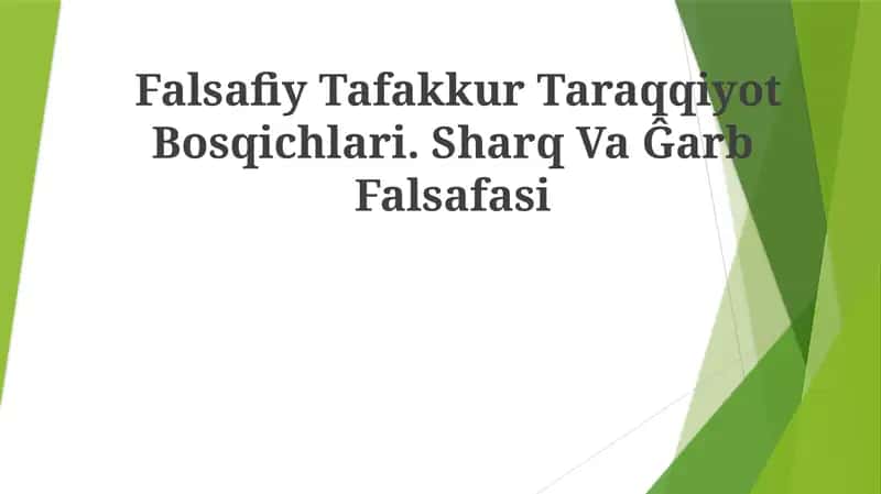 Falsafiy Tafakkur Taraqqiyot Bosqichlari. Sharq VaĜarbFalsafasi