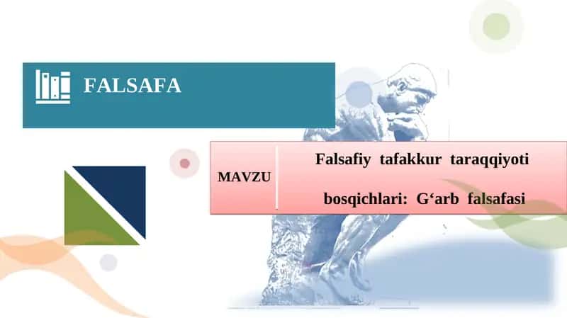 Falsafiy tafakkur taraqqiyoti bosqichlari: G‘arb falsafasi