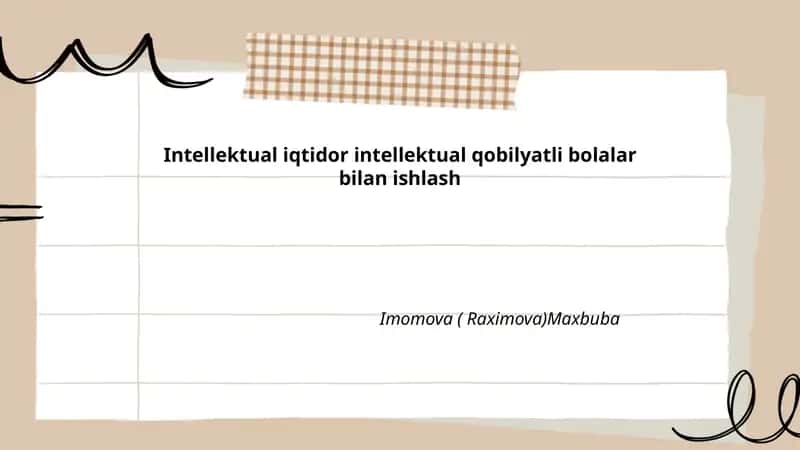 Intellektual iqtidor intellektual qobilyatli bolalar bilan ishlash