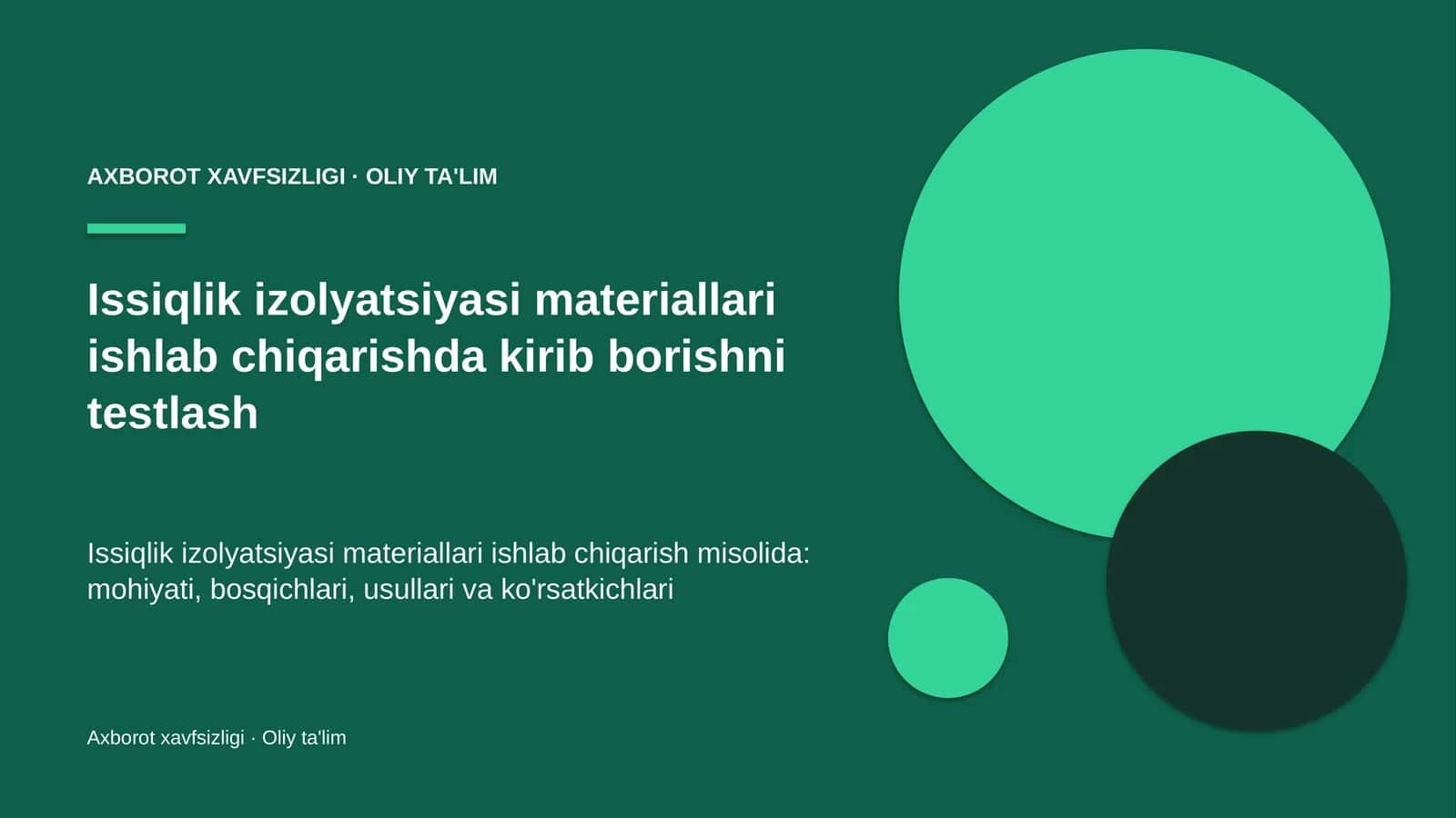 Issiqlik izolyatsiyasi materiallari ishlab chiqarishda kirib borishni testlash