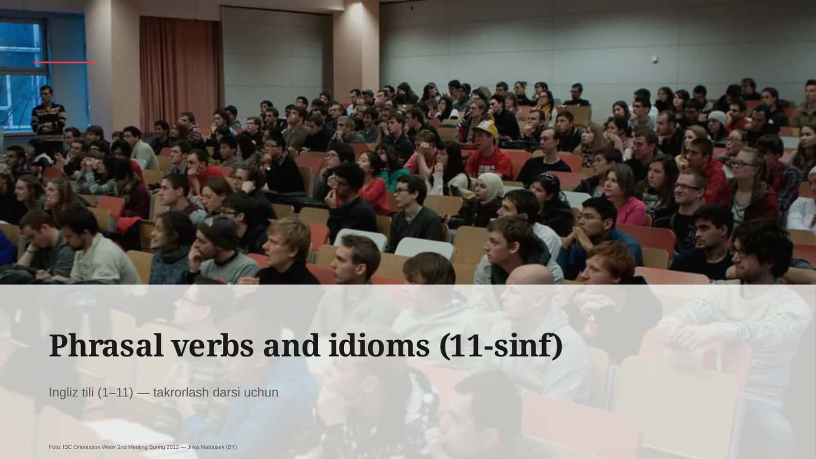 Phrasal verbs and idioms (11-sinf)