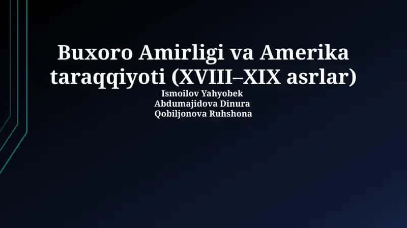 Buxoro Amirligi va Amerika taraqqiyoti (XVIII–XIX asrlar)