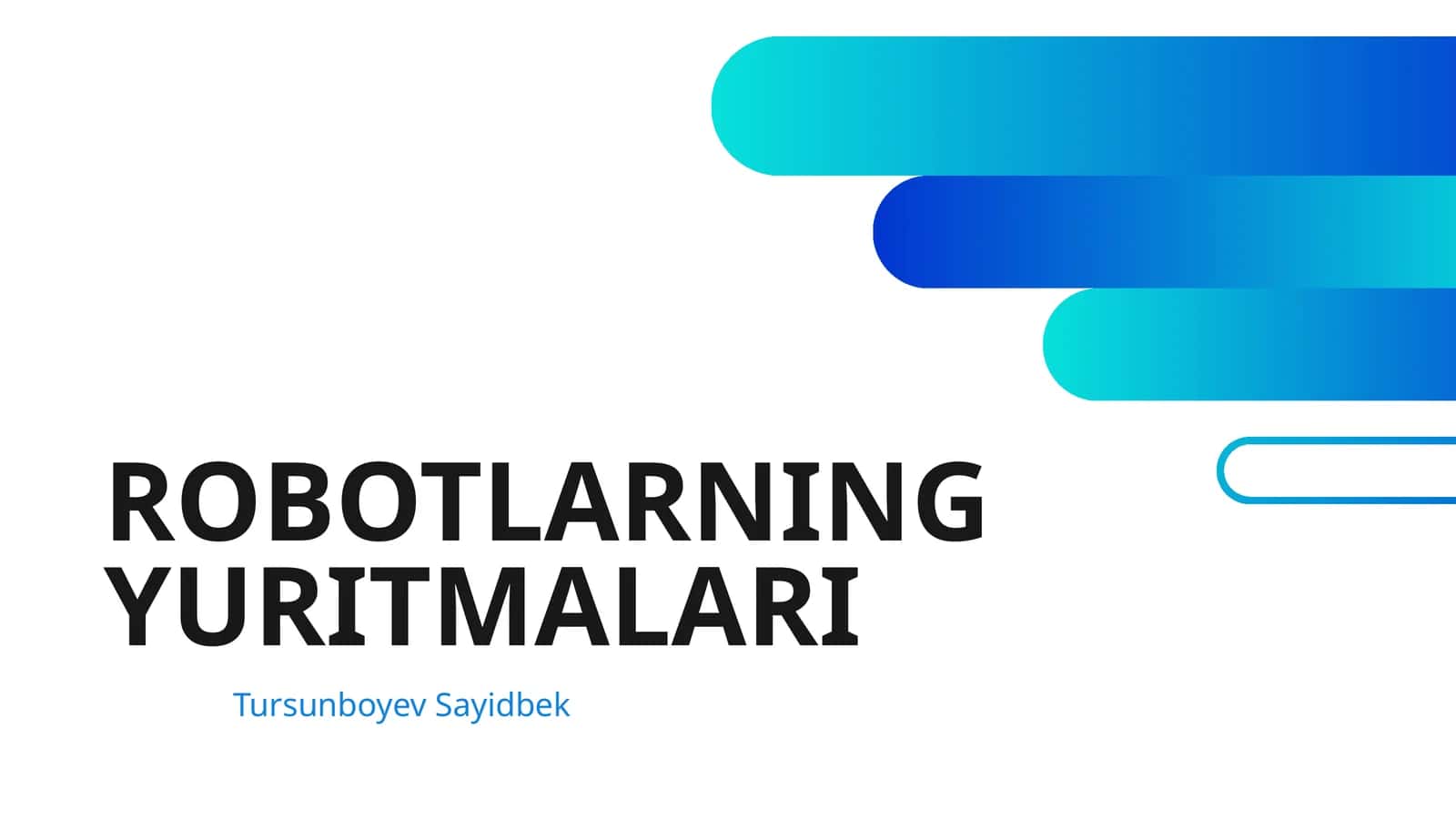 ROBOTLARNING YURITMALARI