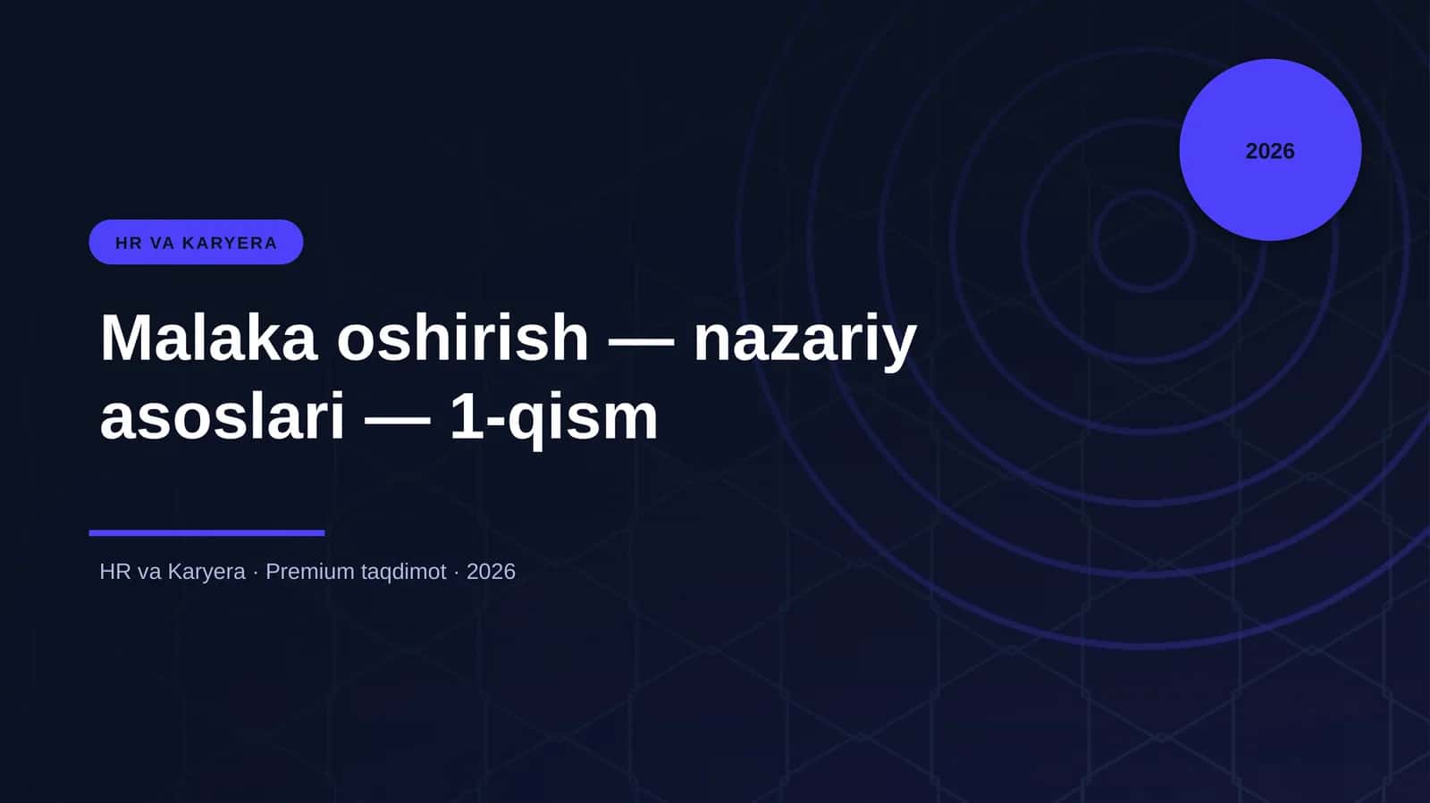 Malaka oshirish — nazariy asoslari — 1-qism