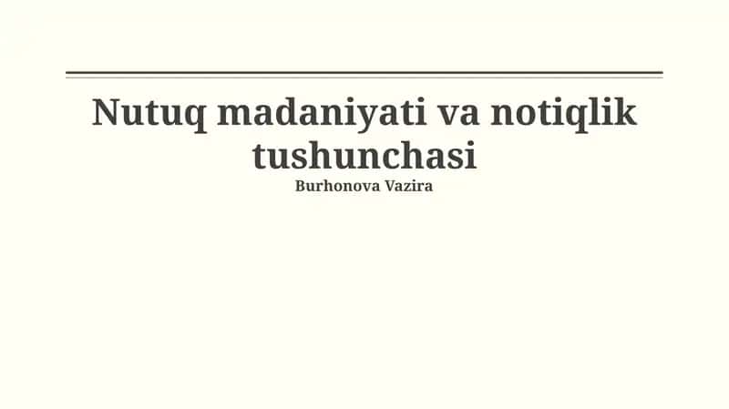 Nutq madaniyati va notiqlik tushunchasi