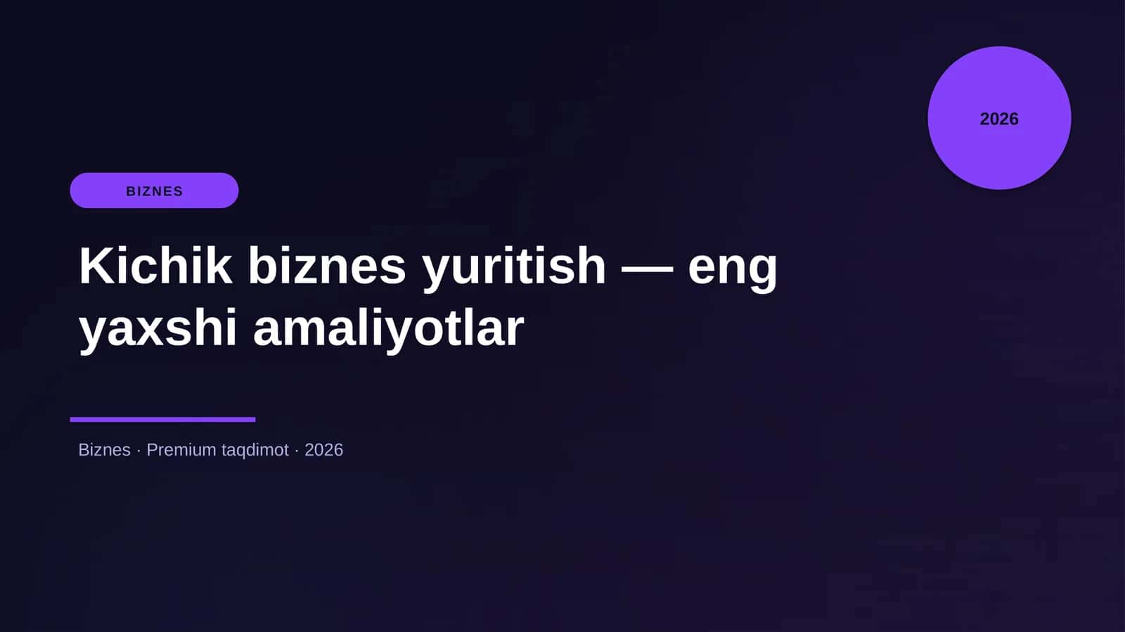 Kichik biznes yuritish — eng yaxshi amaliyotlar