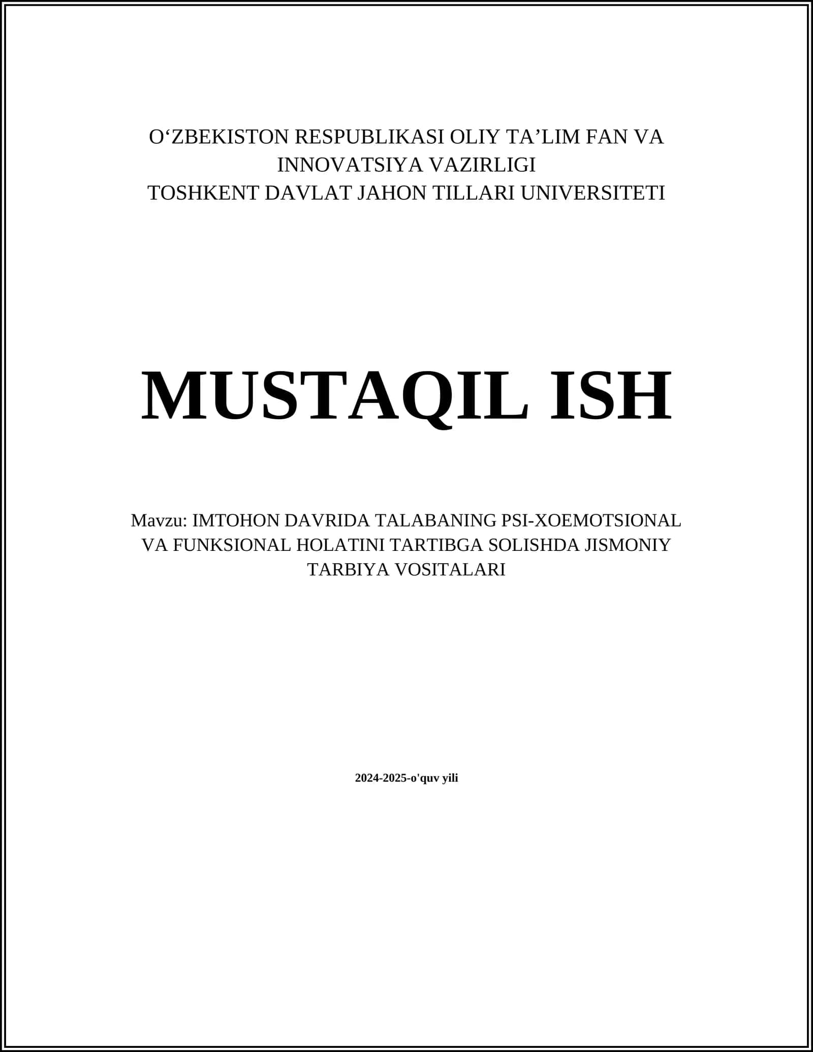 MUSTAQIL ISH Mavzu: IMTOHON DAVRIDA TALABANING PSI-XOEMOTSIONAL VA FUNKSIONAL HOLATINI TARTIBGA SOLISHDA JISMONIY TARBIYA VOSITALARI
