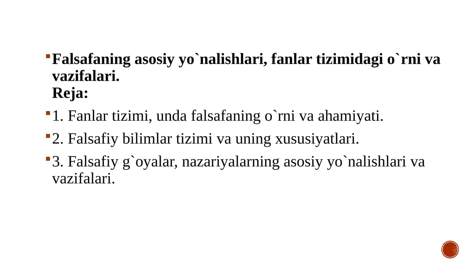 Falsafaning asosiy yo`nalishlari, fanlar tizimidagi o`rni va vazifalari.
