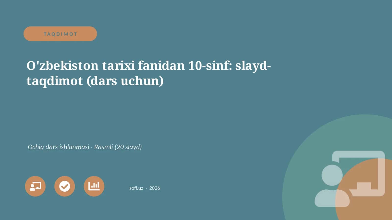 O'zbekiston tarixi fanidan 10-sinf: slayd-taqdimot (dars uchun)