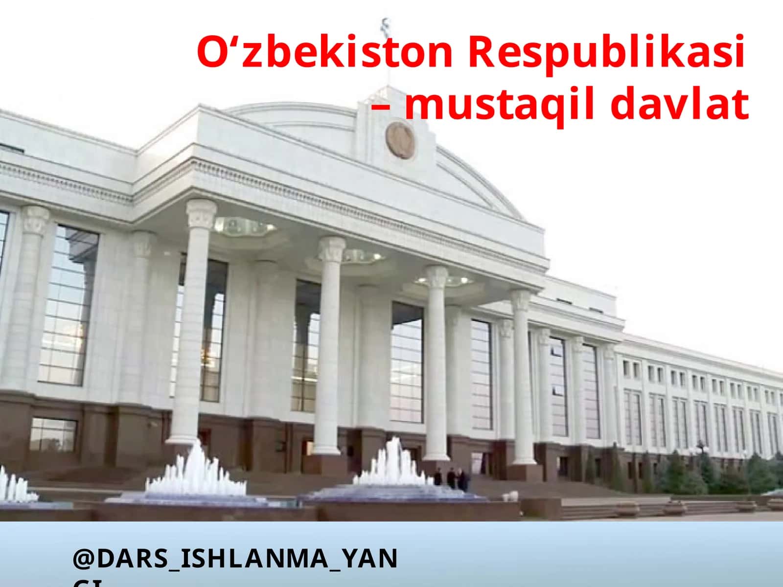 O‘zbekiston Respublikasi–mustaqil davlat