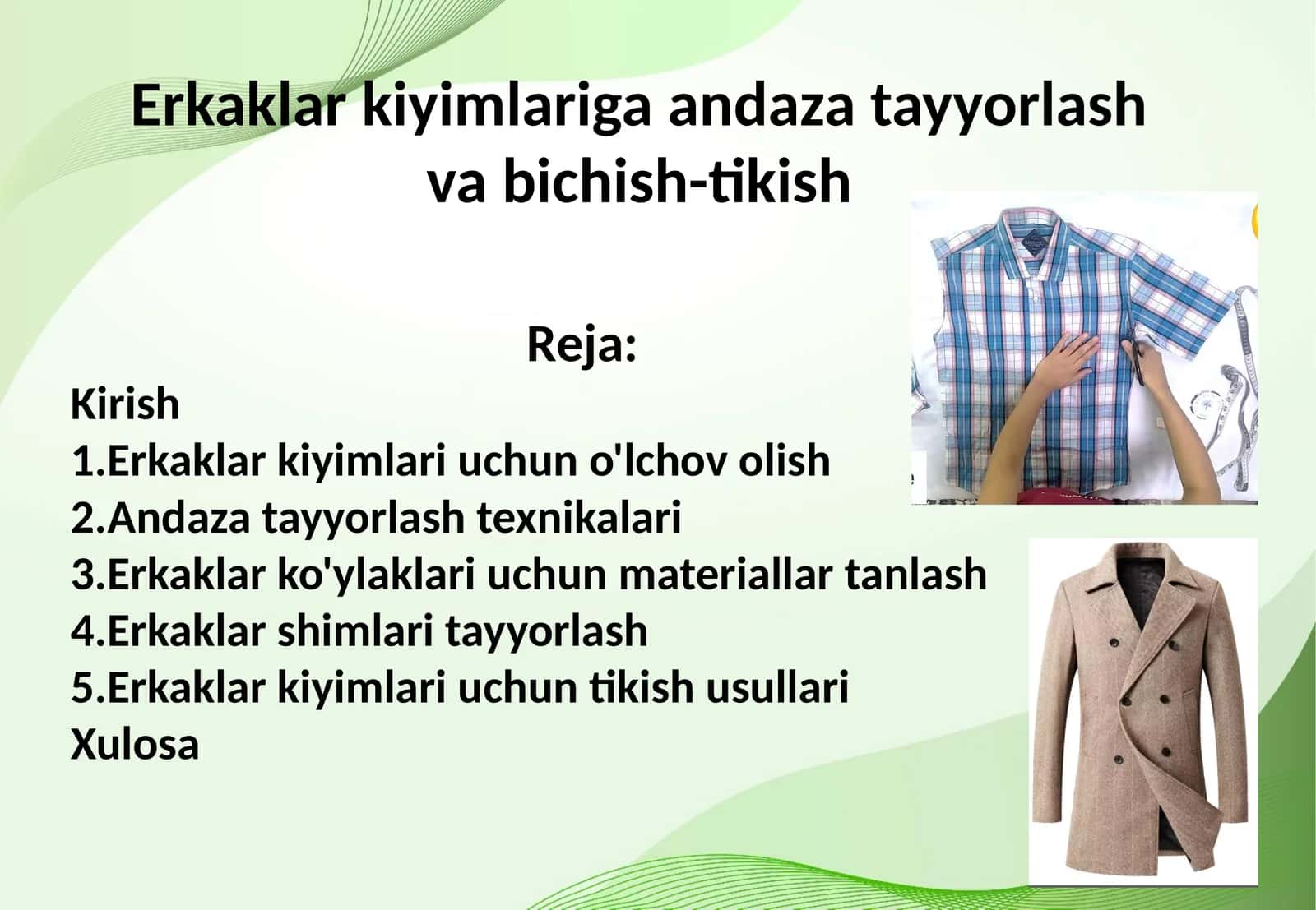 Erkaklar kiyimlariga andaza tayyorlash va bichish-tikish