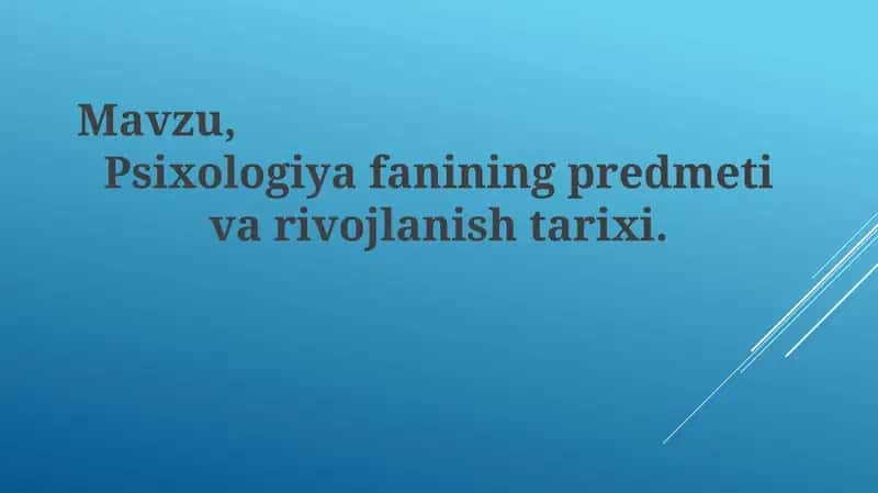 Psixologiya fanining predmeti va rivojlanish tarixi