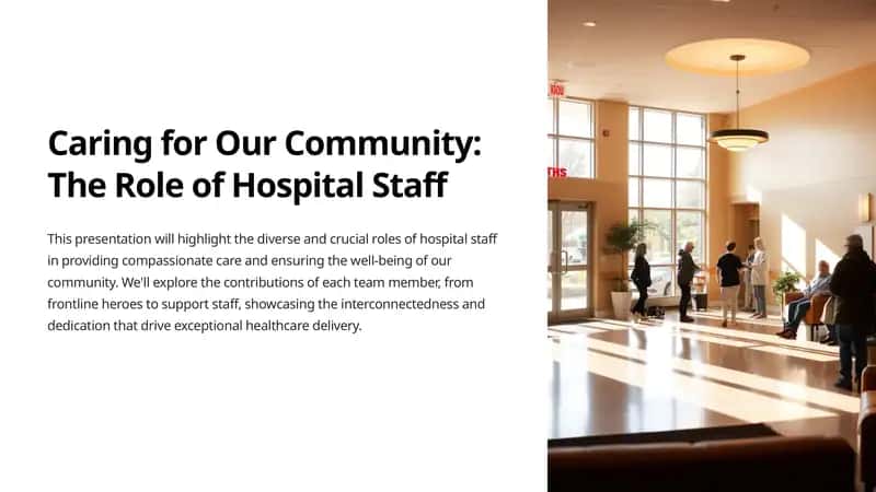 The Role of Hospital Staff