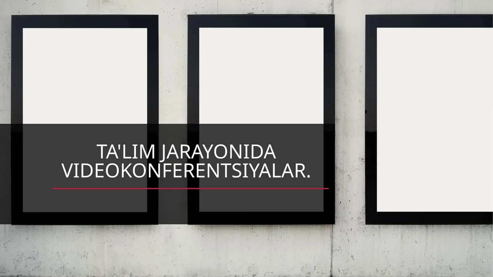 Videokonferentsiyalar ta'lim jarayonida