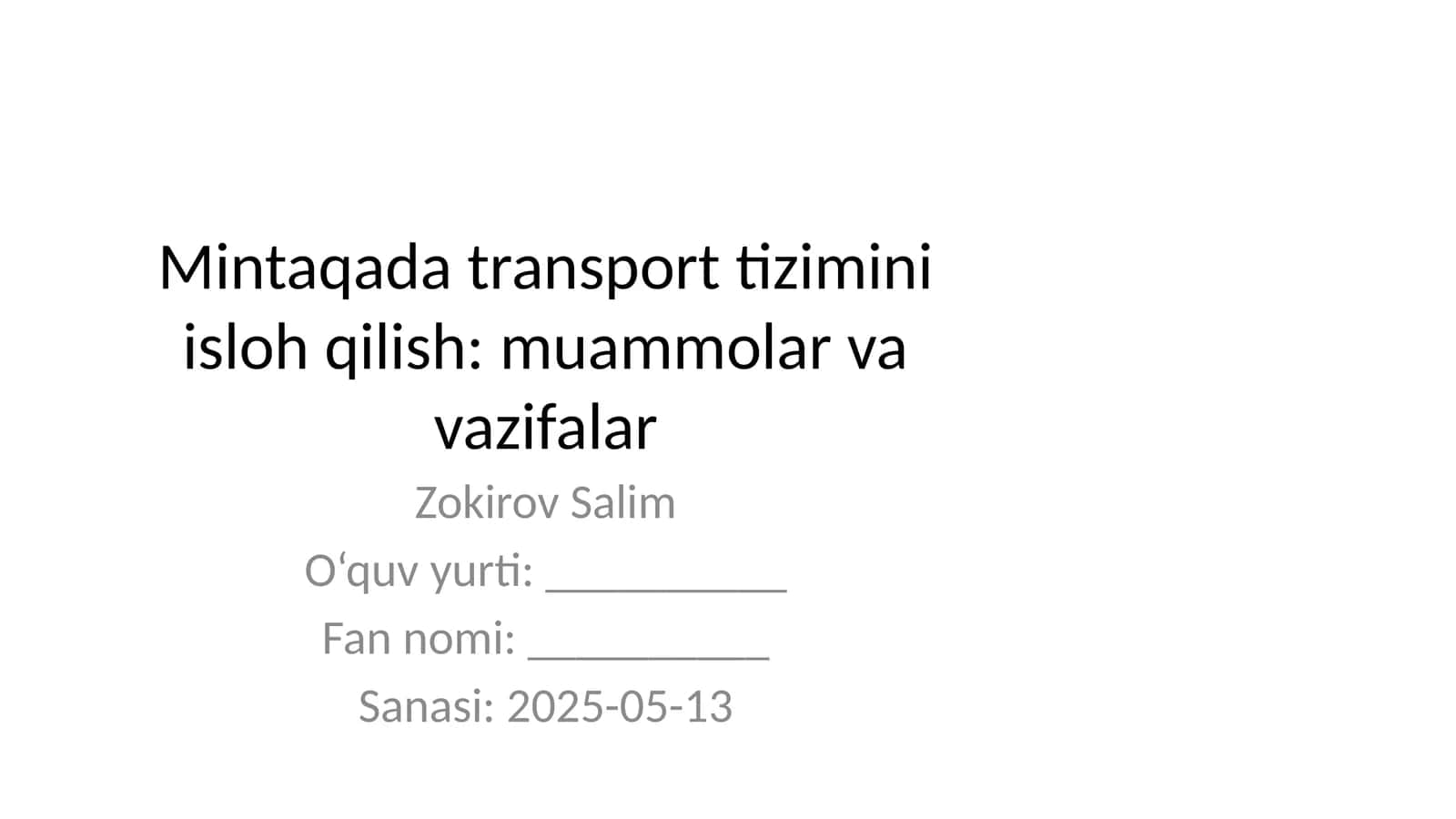 Mintaqada transport tizimini isloh qilish: muammolar va vazifalar