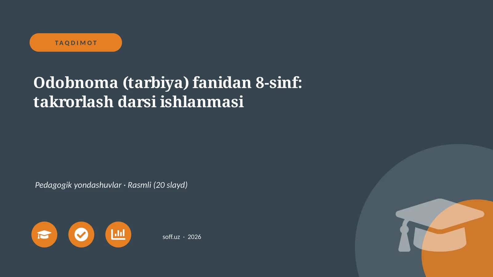 Odobnoma (tarbiya) fanidan 8-sinf: takrorlash darsi ishlanmasi
