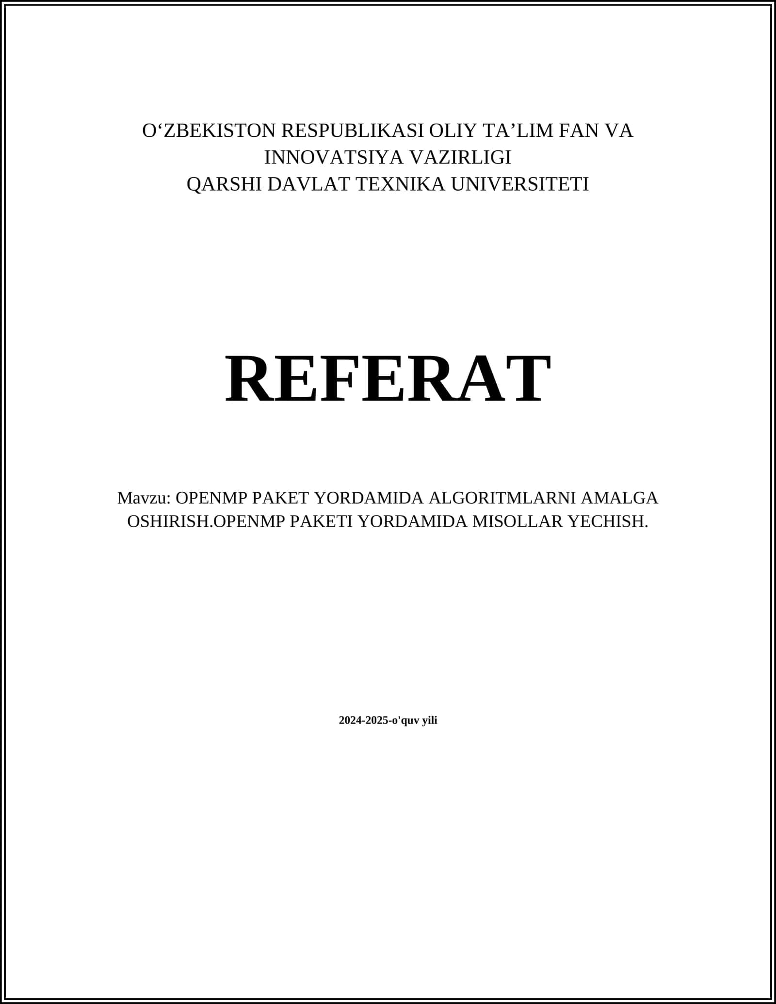 OPENMP PAKET YORDAMIDA ALGORITMLARNI AMALGA OSHIRISH.OPENMP PAKETI YORDAMIDA MISOLLAR YECHISH
