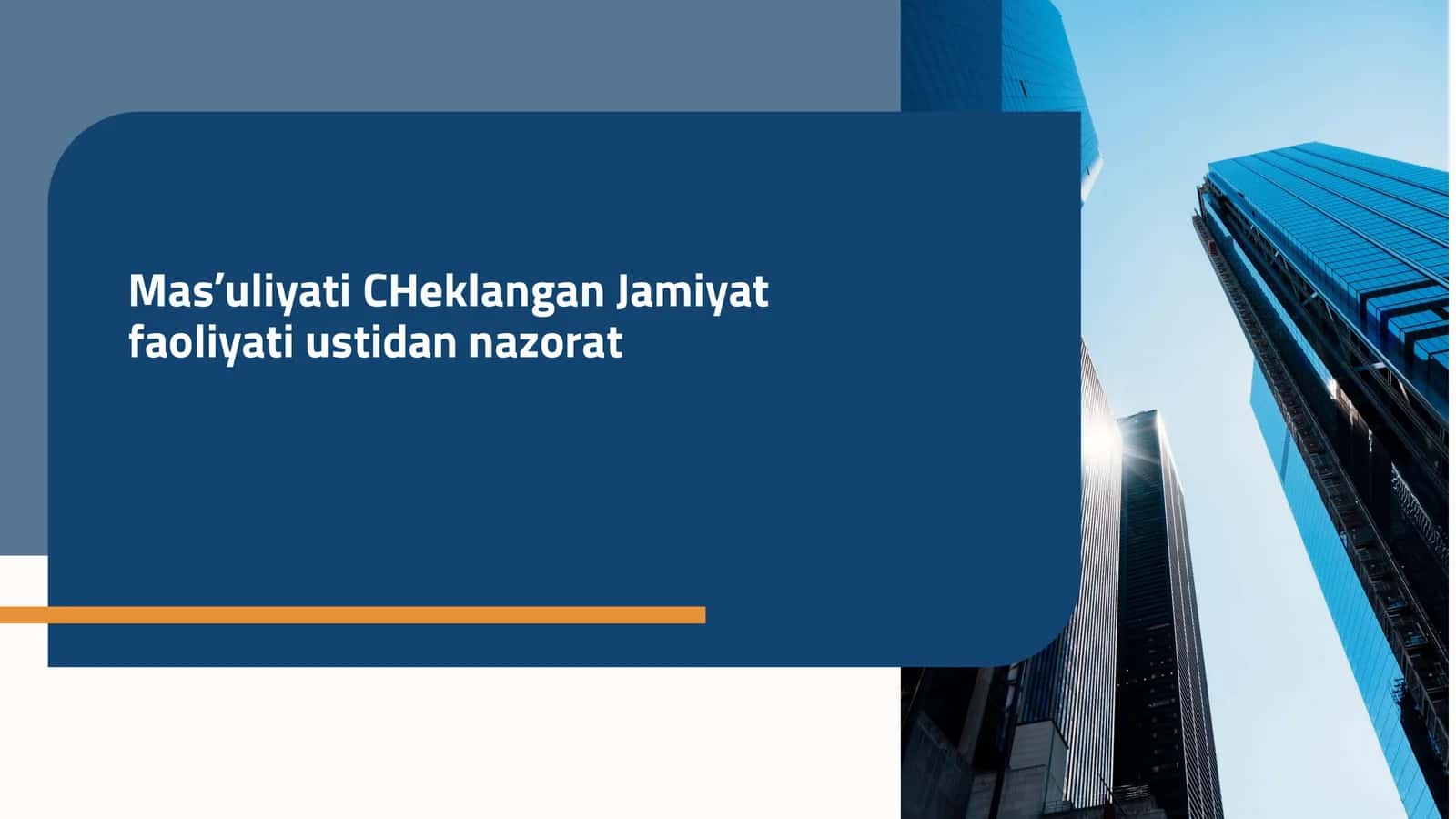 Masʼuliyati CHeklangan Jamiyat faoliyati ustidan nazorat