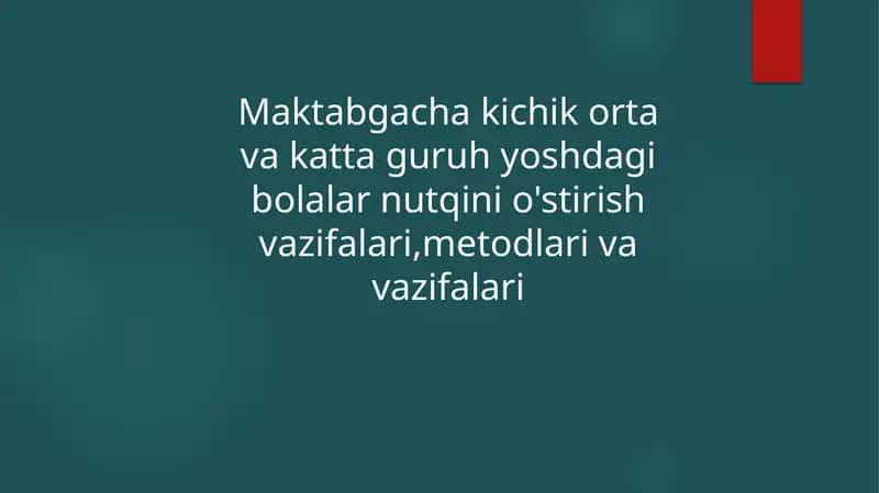 Bolalar nutqini o'stirish vazifalari
