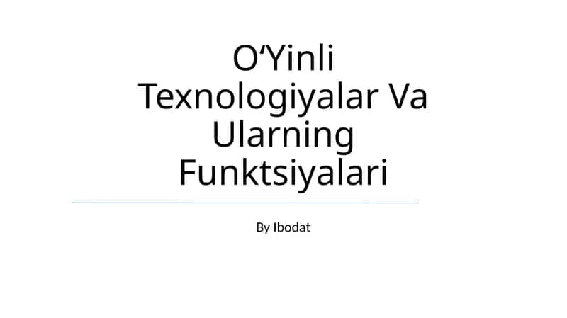 O'yinli Texnologiyalar Va Ularning Funktsiyalari