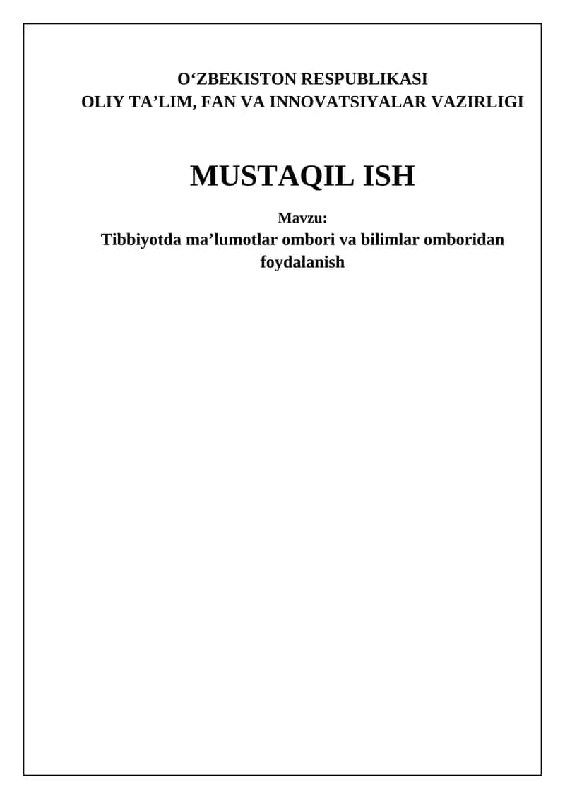Tibbiyotda ma'lumotlar bazalari va bilimlar omboridan foydalanish