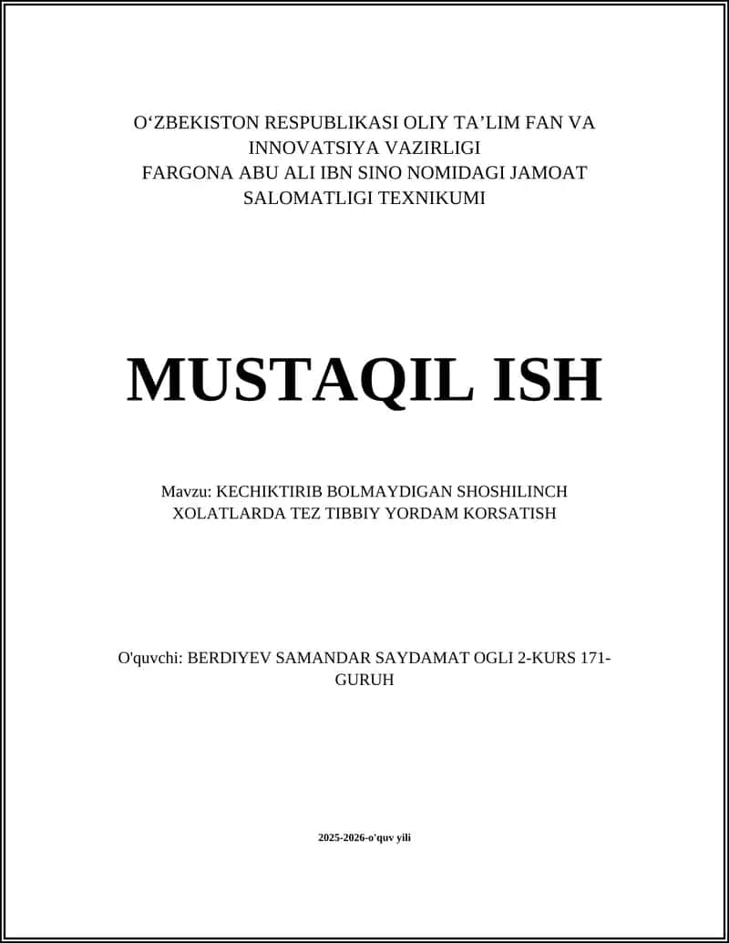 KECHIKTIRIB BOLMAYDIGAN SHOSHILINCH XOLATLARDA TEZ TIBBIY YORDAM KORSATISH