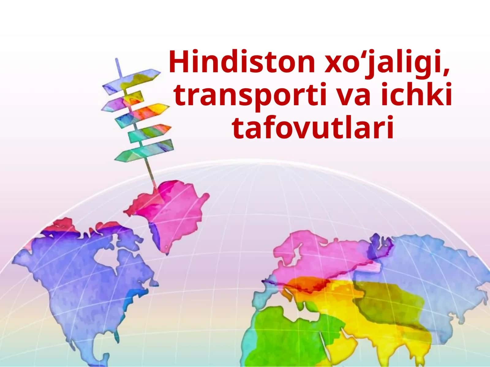 Hindiston xo‘jaligi, transporti va ichki tafovutlari