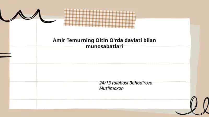 Amir Temurning Oltin O'rda Davlati Bilan Munosabatlari