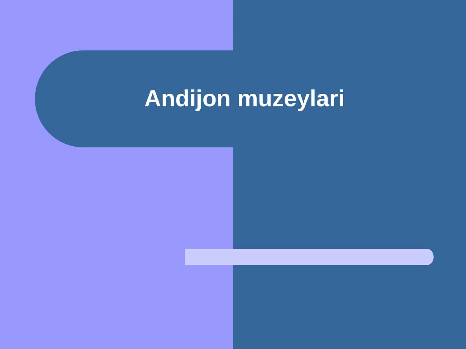 Andijon muzeylari
