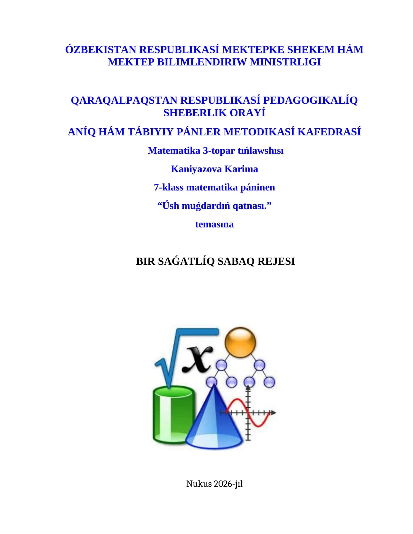 Úsh muǵdardıń qatnası. BIR SAǴATLÍQ SABAQ REJESI