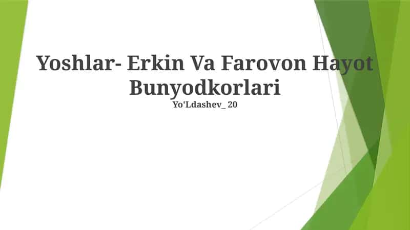 Yoshlar - Erkin va Farovon Hayot Bunyodkorlari