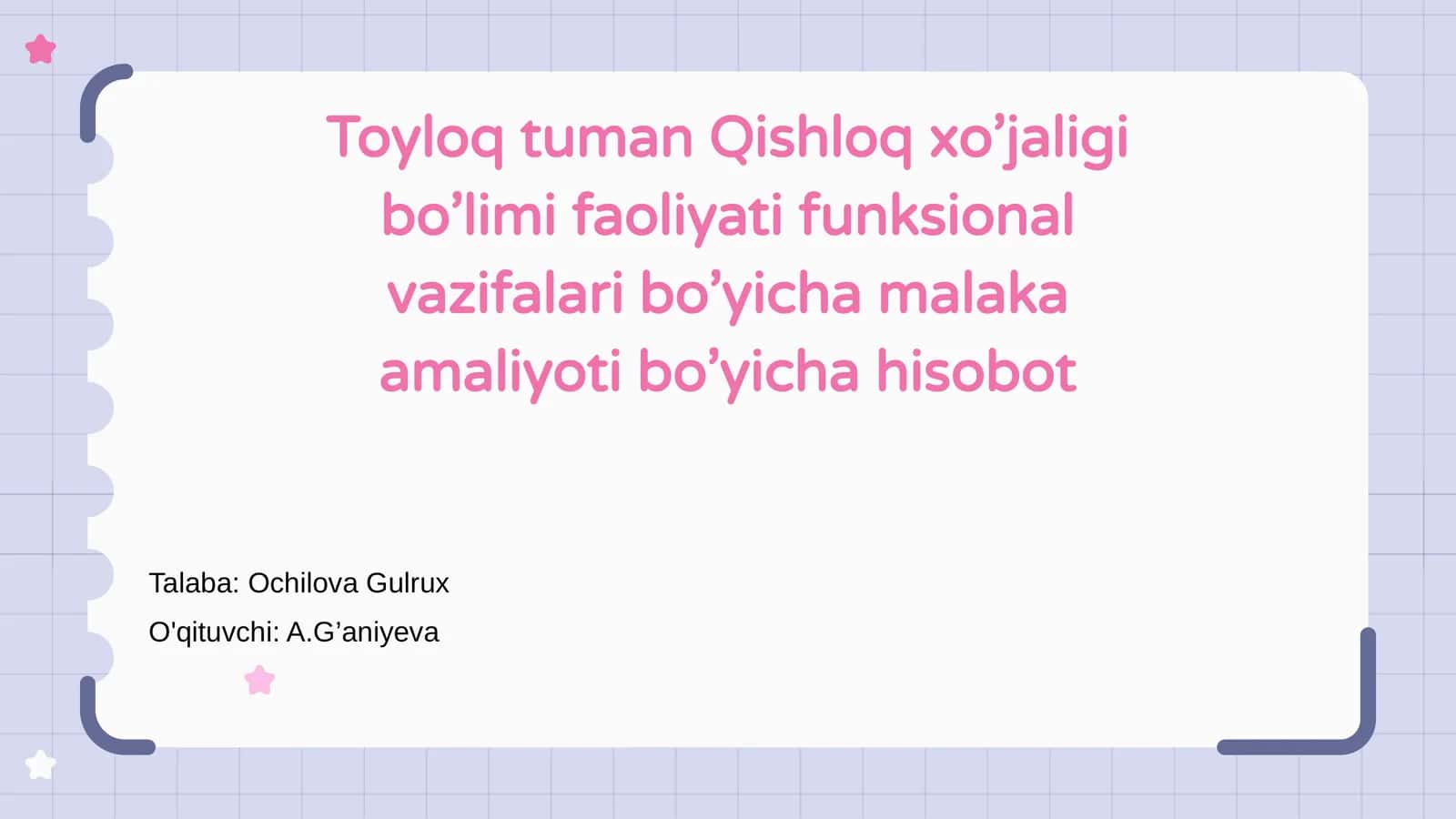 Malaka amaliyoti bo’yicha hisobot