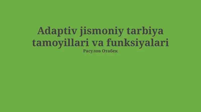 Adaptiv jismoniy tarbiya tamoyillari va funksiyalari
